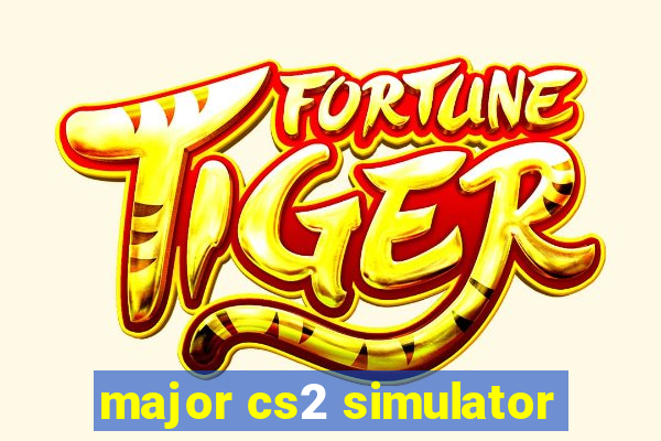 major cs2 simulator